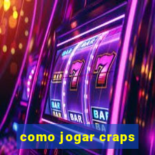 como jogar craps